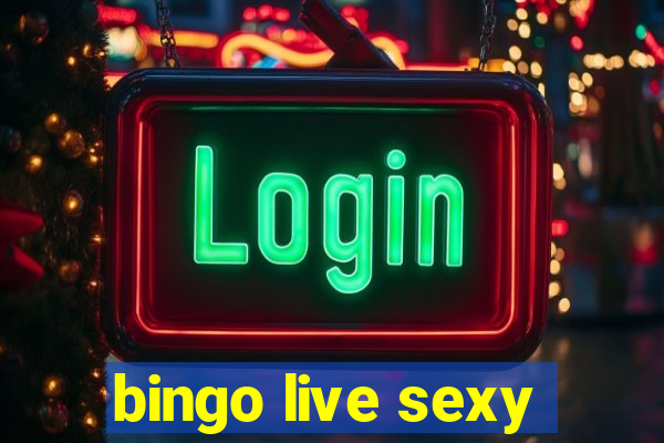 bingo live sexy